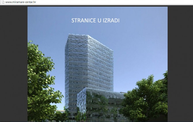Miramare centar d.d. sprema se graditi neboder, ali web stranicu još nisu uspjeli sagraditi